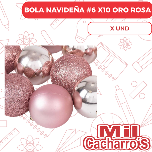 Bola Navideña #6 X10 Oro Rosa